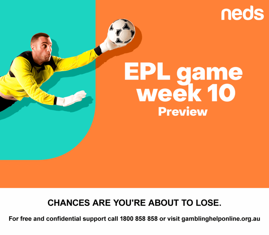 Premier League Game Week 10 Tips & Preview