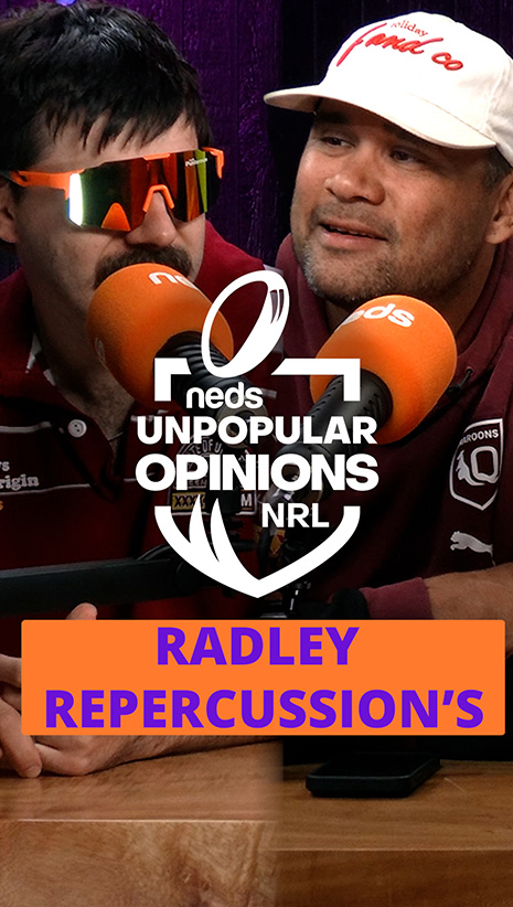 NRL Unpopular Opinions | Radley Repercussions