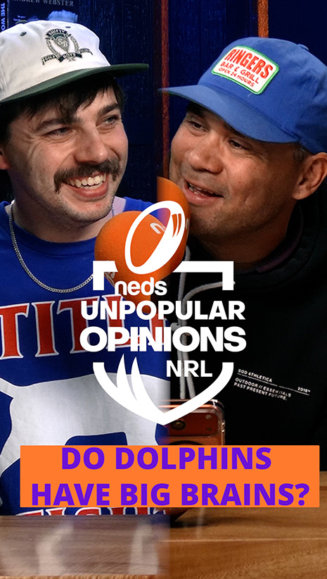 NRL Unpopular Opinions | Do Dolphins Have Big Brains?