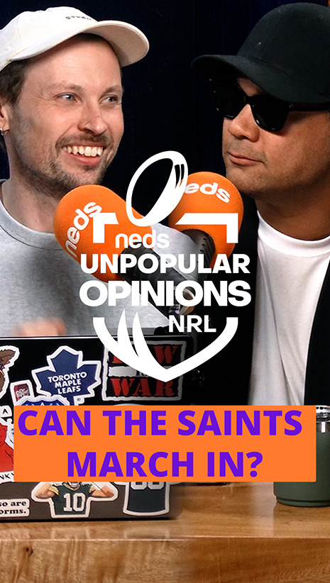 NRL Unpopular Opinions | Can The Saints March In?