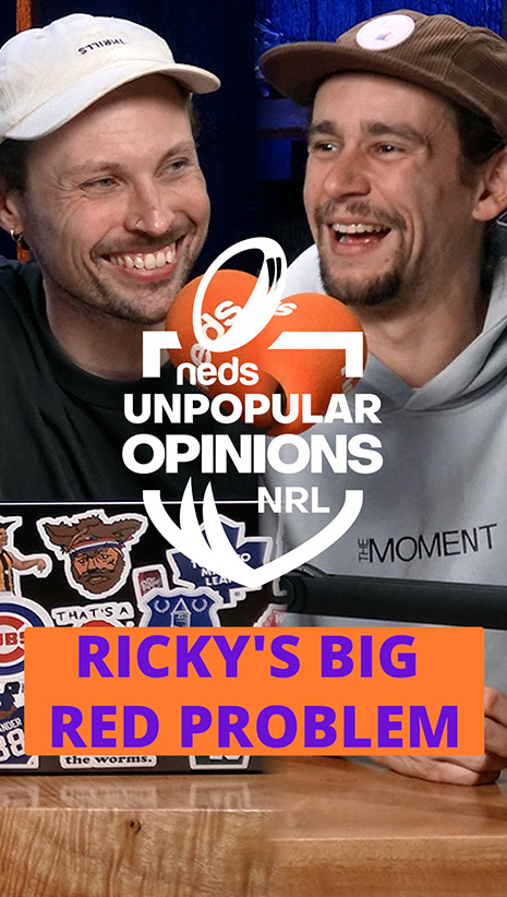NRL Unpopular Opinions | Ricky's Big Red Problem