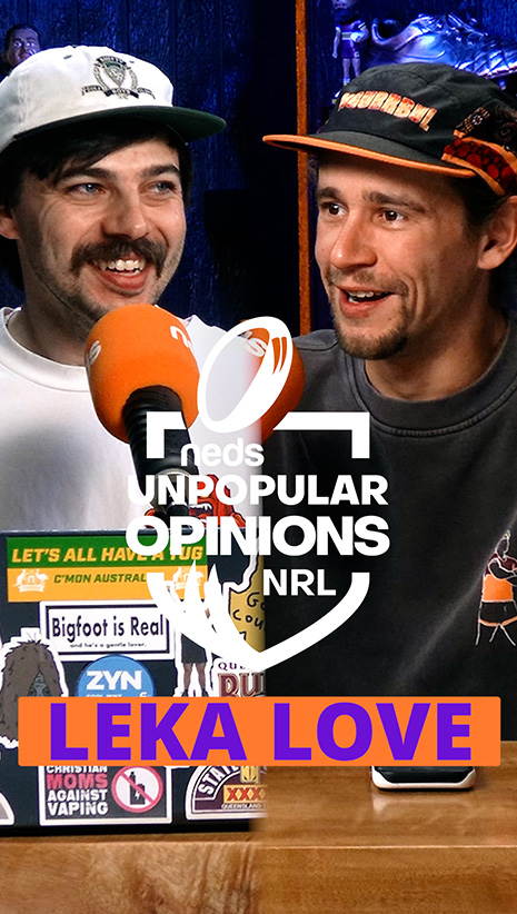 NRL Unpopular Opinions | Leka Love